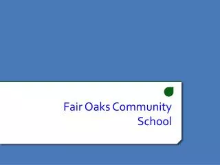 Fair Oaks Community School