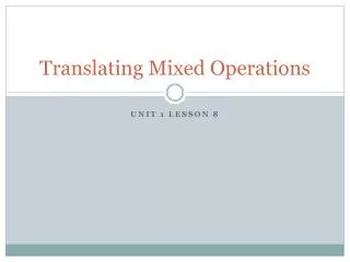 Translating Mixed Operations