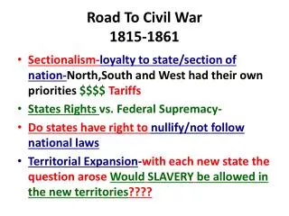 Road To Civil War 1815-1861