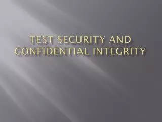 Test Security and Confidential integrity