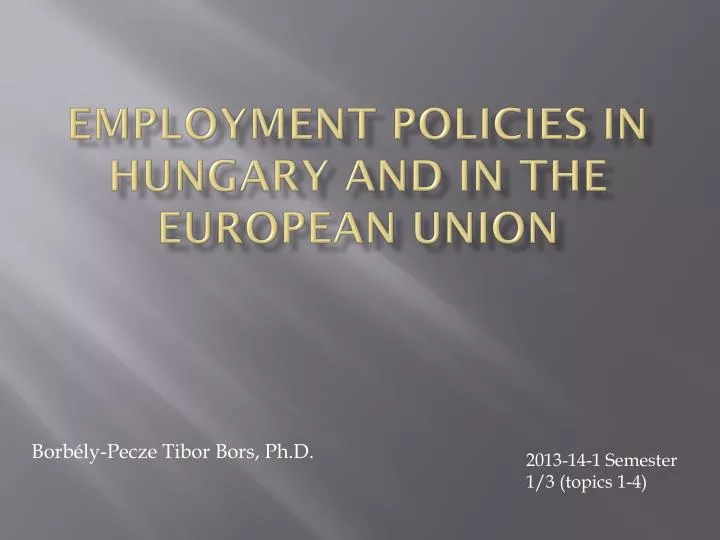 employment policies in hungary and in the european union