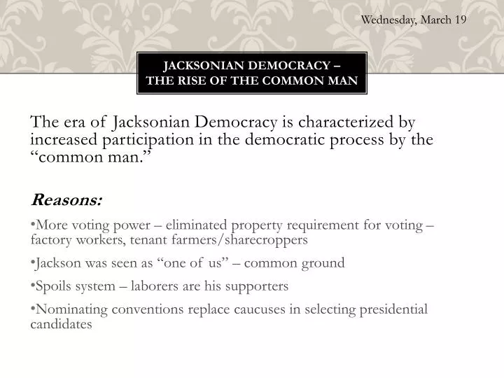 jacksonian democracy the rise of the common man