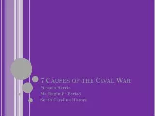 7 Causes of the Cival War