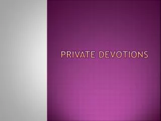 private devotions