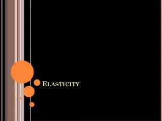 Elasticity