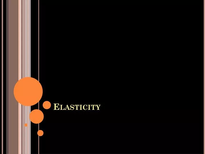 elasticity