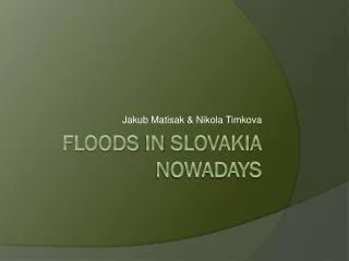 Floods in slovakia nowadays