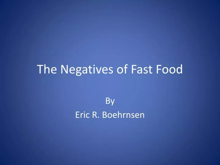 the negatives of fast food