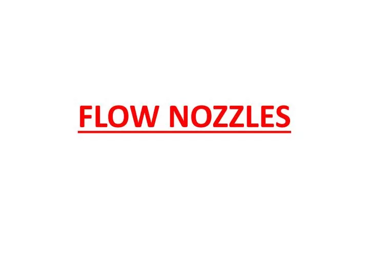 flow nozzles