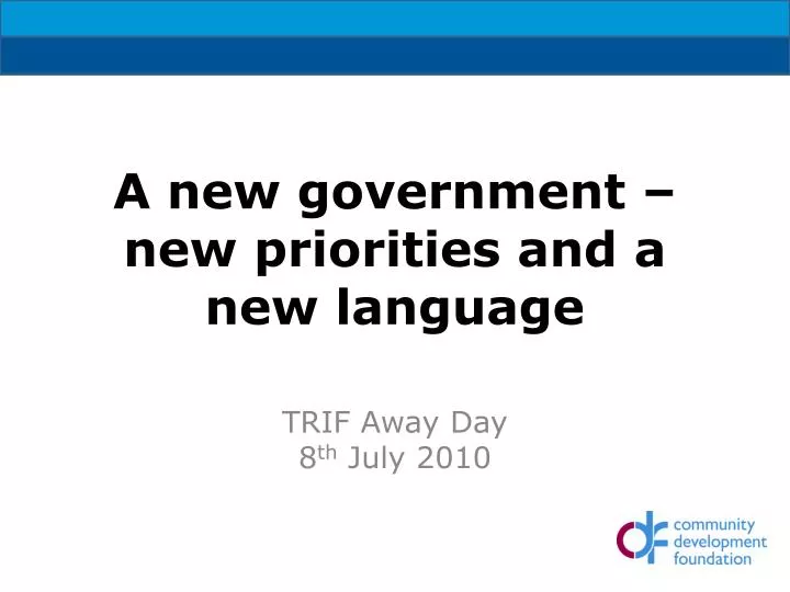 a new government new priorities and a new language