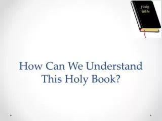 How Can We Understand This Holy Book?