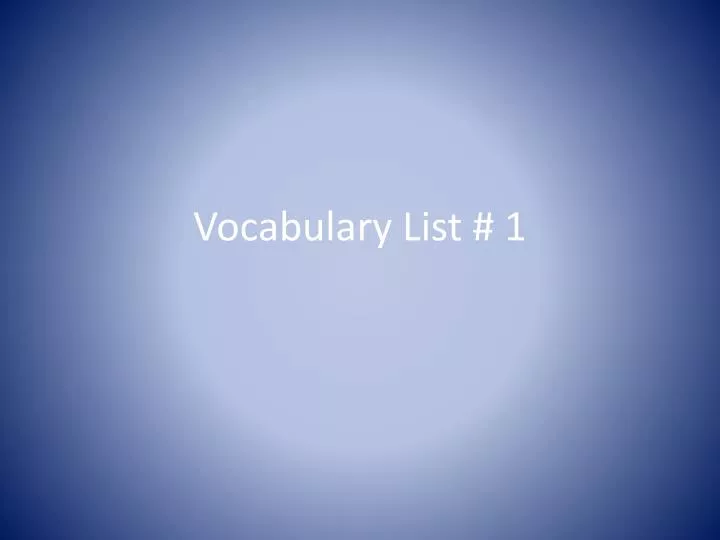 PPT - Vocabulary 1 PowerPoint Presentation, free download - ID:2367084