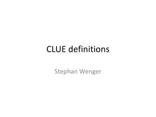 CLUE definitions