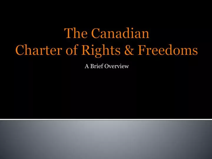 Ppt The Canadian Charter Of Rights And Freedoms Powerpoint Presentation Id 2651493