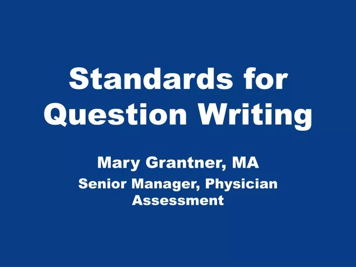 standards for question writing