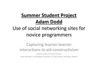 Summer Student Project Adam Dodd Use of social networking sites for novice programmers