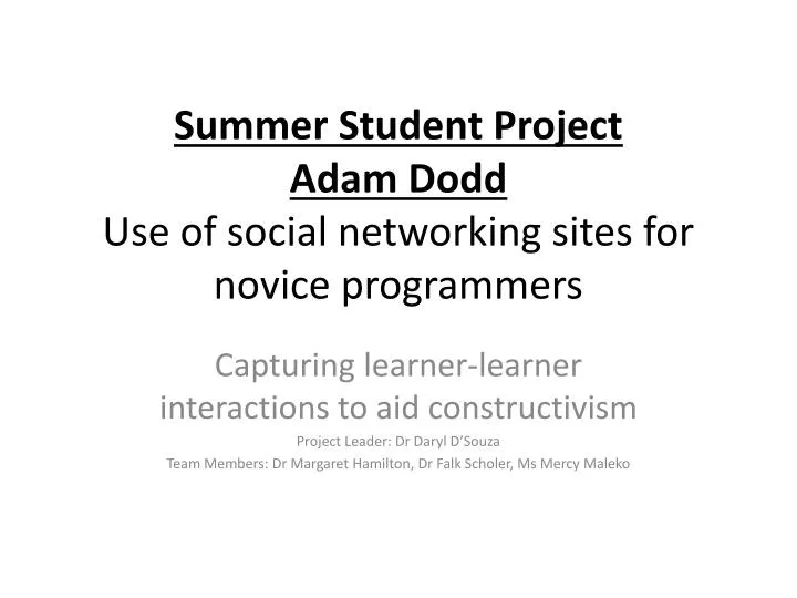 summer student project adam dodd use of social networking sites for novice programmers