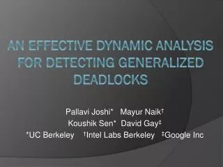 An Effective Dynamic Analysis for Detecting Generalized Deadlocks