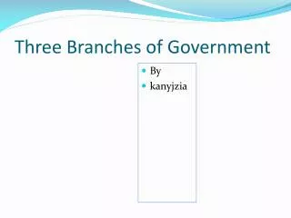 Three Branches of Government