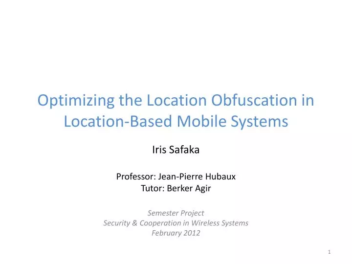 optimizing the location obfuscation in location based mobile systems