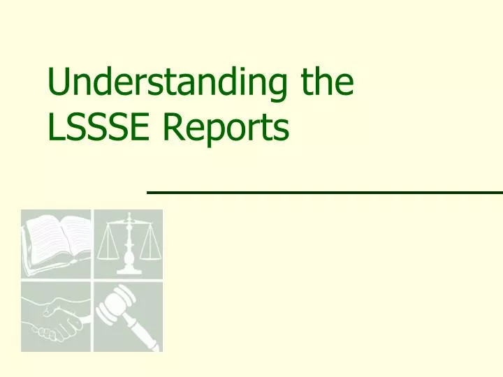 understanding the lssse reports