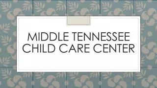 Middle Tennessee Child Care Center