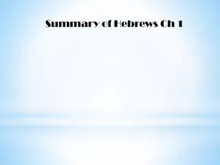 Summary of Hebrews Ch 1