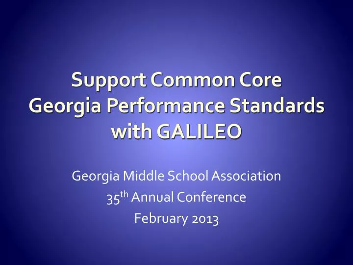support common core georgia performance standards with galileo