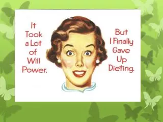 Top Ten Reasons To Give Up Dieting