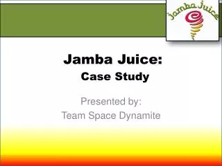 Jamba Juice: Case Study