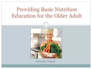 Providing Basic Nutrition Education for the Older Adult