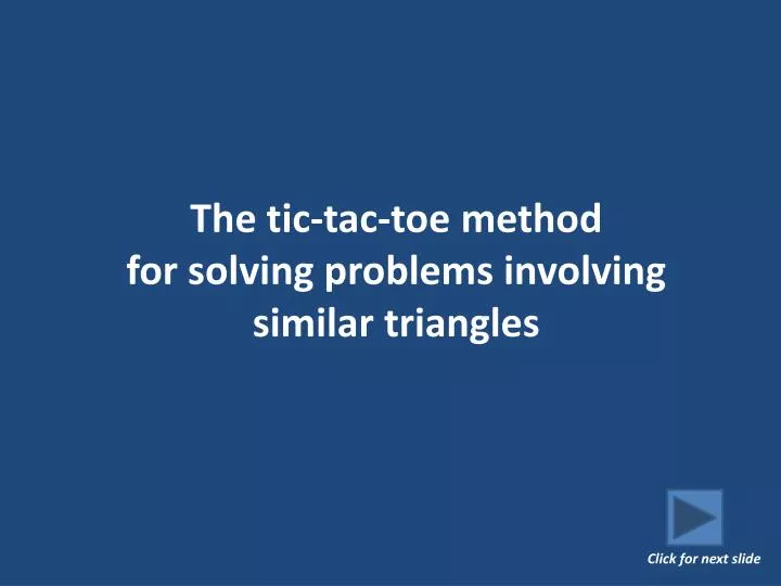 the tic tac toe method for solving problems involving similar triangles