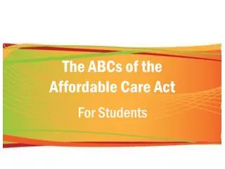 The ABCs of the Affordable Care Act For Students