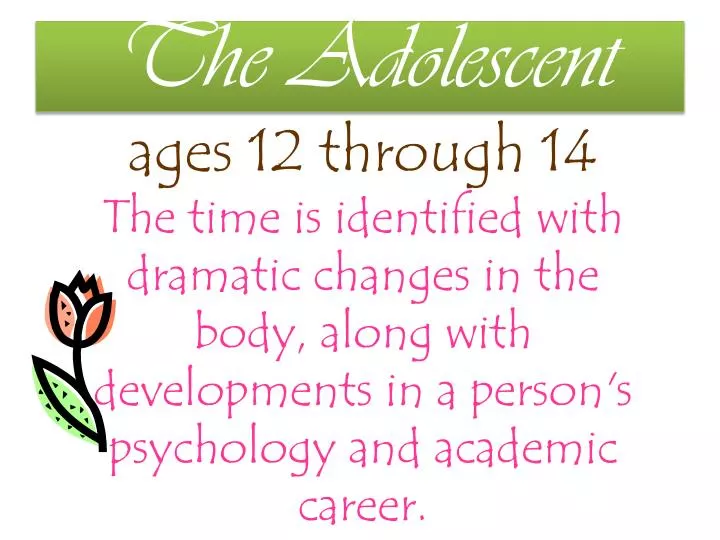 the adolescent