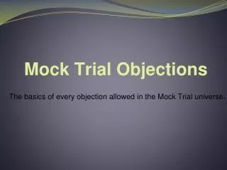 Mock Trial Objections