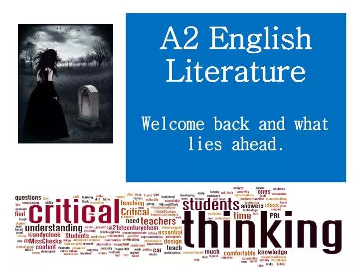 a2 english literature welcome back and what lies ahead