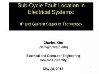 Sub-Cycle Fault Location in Electrical Systems: IP and Current Status of Technology