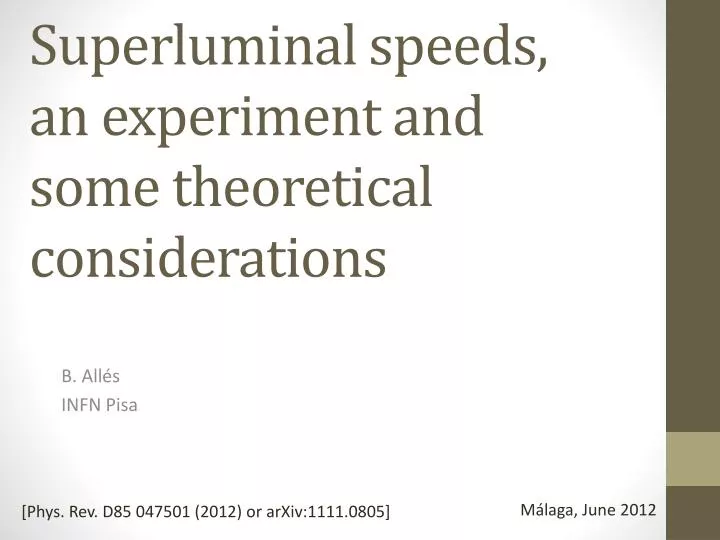 superluminal speeds an experiment and some theoretical considerations