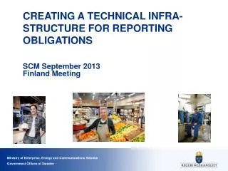 CREATING A TECHNICAL INFRA-STRUCTURE FOR REPORTING OBLIGATIONS