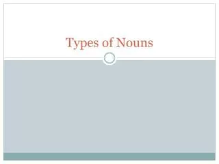 Types of Nouns