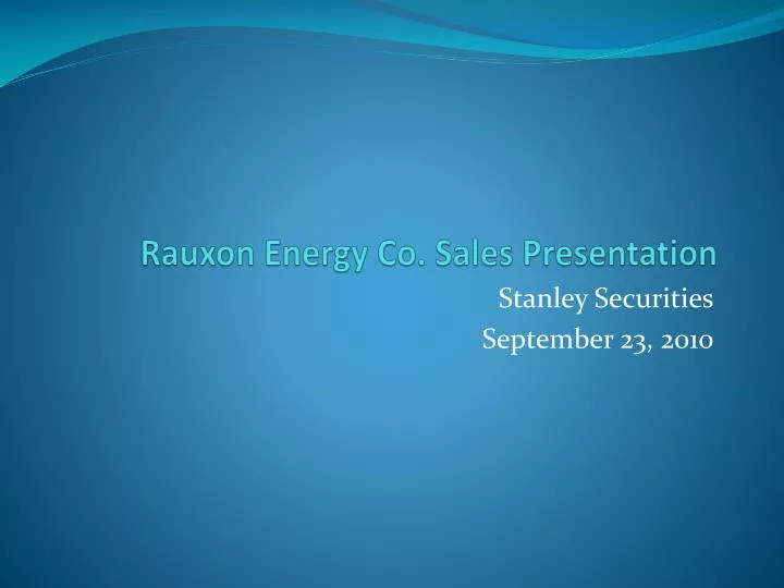 rauxon energy co sales presentation