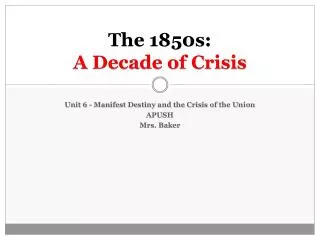 The 1850s: A Decade of Crisis