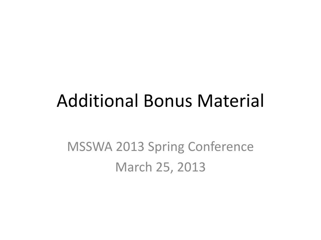 PPT - Additional Bonus Material PowerPoint Presentation, free download ...