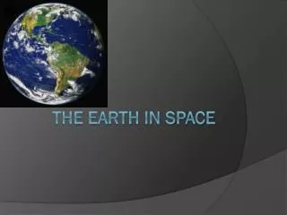 The Earth in Space