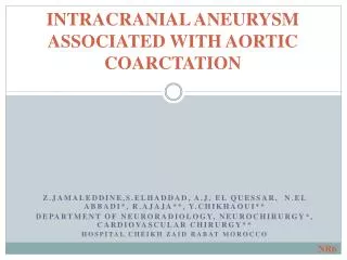 INTRACRANIAL ANEURYSM ASSOCIATED WITH AORTIC COARCTATION