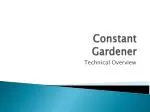 Constant Gardener - slide 1