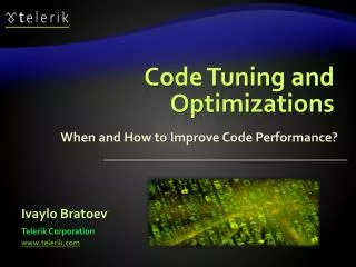 Code Tuning and Optimizations