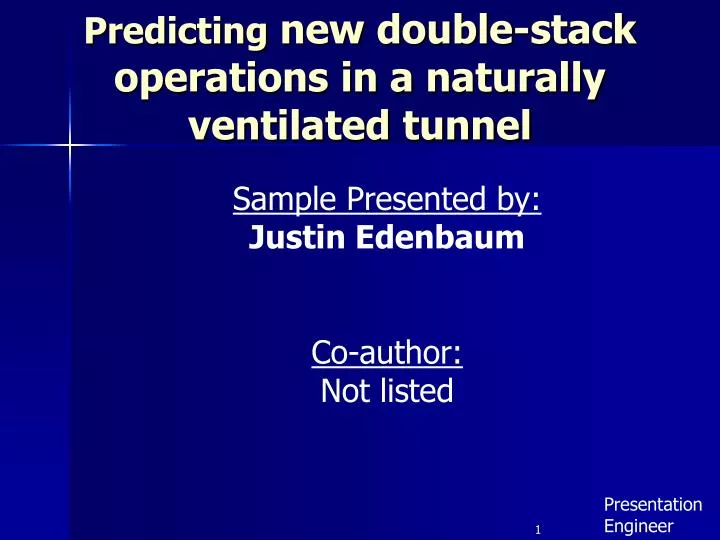 predicting new double stack operations in a naturally ventilated tunnel