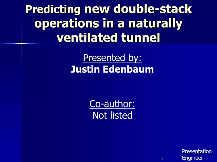 predicting new double stack operations in a naturally ventilated tunnel