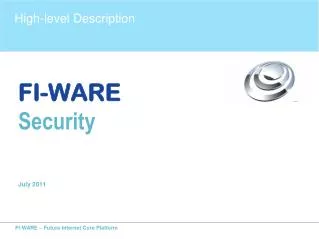 FI-WARE Security July 2011